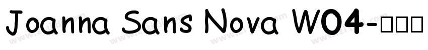 Joanna Sans Nova W04字体转换